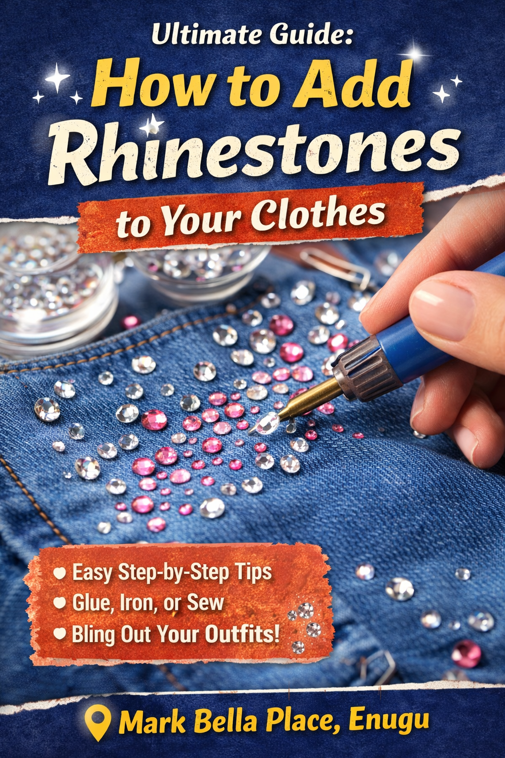 Ultimate Guide: How to Add Rhinestones to Your Clothes